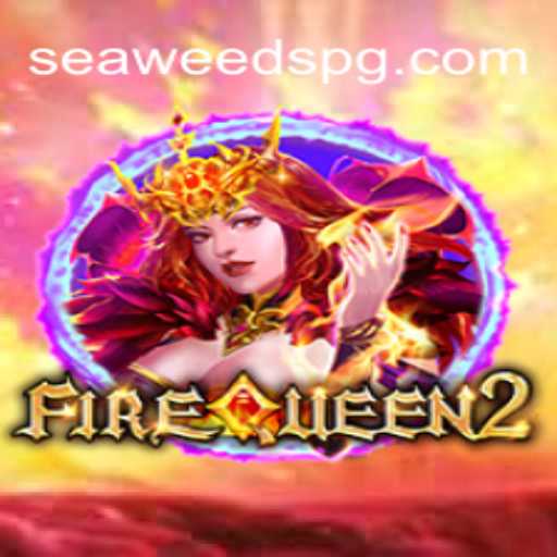 Conheça FireQueen2: O Jogo Que Está Incendiando o Mundo dos Games com SEAWEED PG